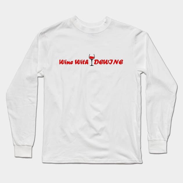 Wine with DEWiNE Long Sleeve T-Shirt by PRINT-LAND